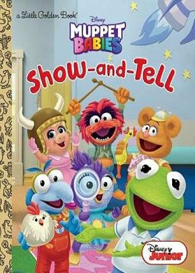Show-And-Tell (Disney Muppet Babies), Hardcover/Random House Disney
