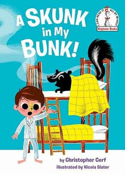 A Skunk in My Bunk!/Christopher Cerf
