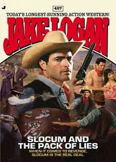 Slocum and the Pack of Lies/Jake Logan