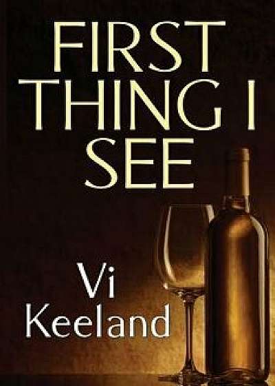 First Thing I See, Paperback/MS VI Keeland
