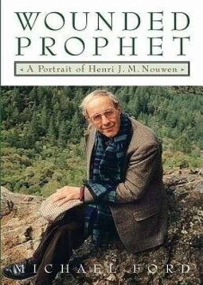 Wounded Prophet, Paperback/Michael Ford