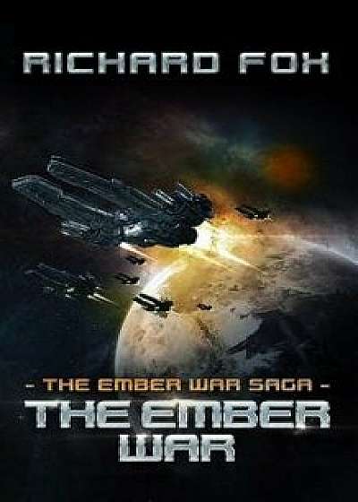 The Ember War, Paperback/Richard Fox