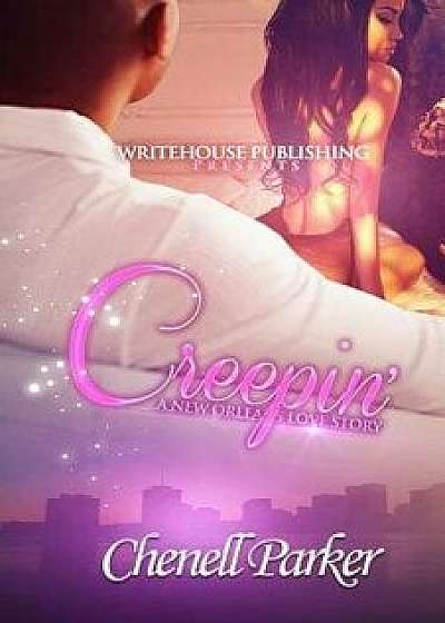Creepin': A New Orleans Love Story, Paperback/Chenell Parker