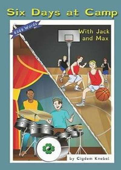 Six Days at Camp with Jack and Max: (dyslexie Font) Decodable Chapter Books, Paperback/Cigdem Knebel