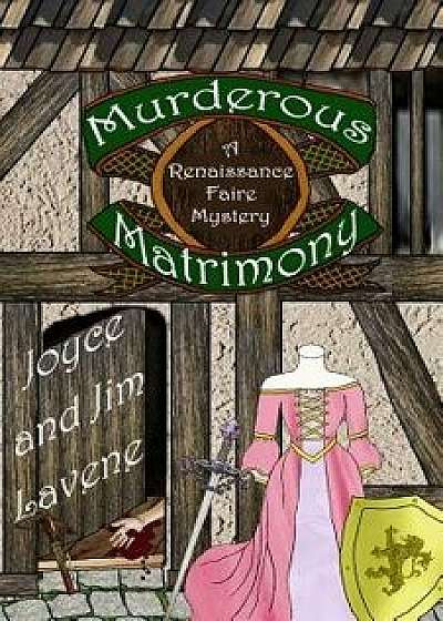Murderous Matrimony, Paperback/Joyce Lavene