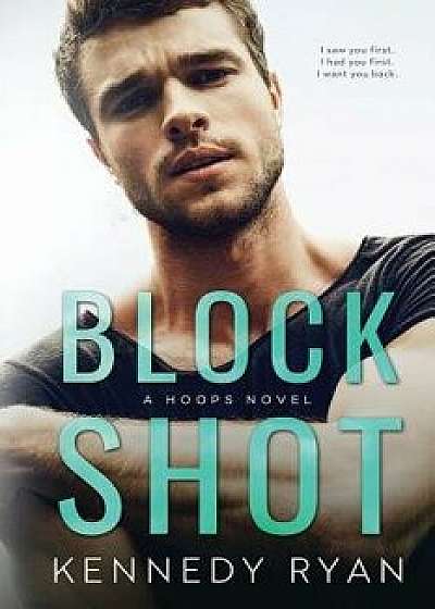 Block Shot: A Hoops Novel, Paperback/Kennedy Ryan