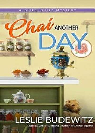 Chai Another Day, Paperback/Leslie Budewitz