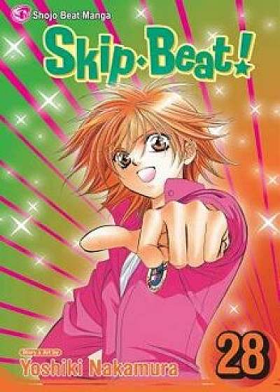 Skip Beat!, Volume 28, Paperback/Yoshiki Nakamura