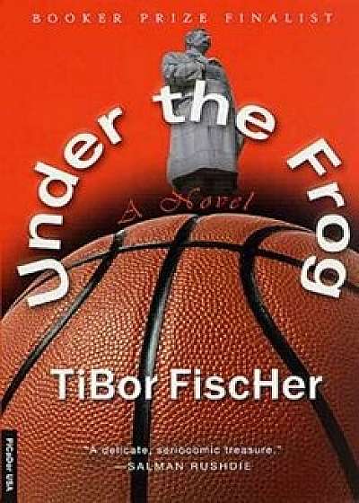 Under the Frog, Paperback/Tibor Fischer