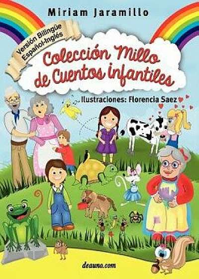 Colecci n Millo de Cuentos Infantiles / Millo's Collection of Children Stories, Hardcover/Miriam Jaramillo