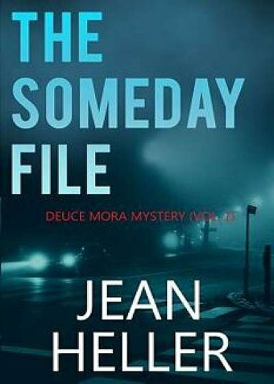 The Someday File, Paperback/Jean Heller