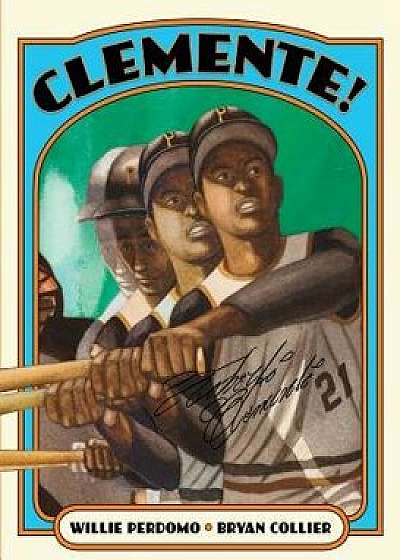 Clemente!, Paperback/Bryan Collier