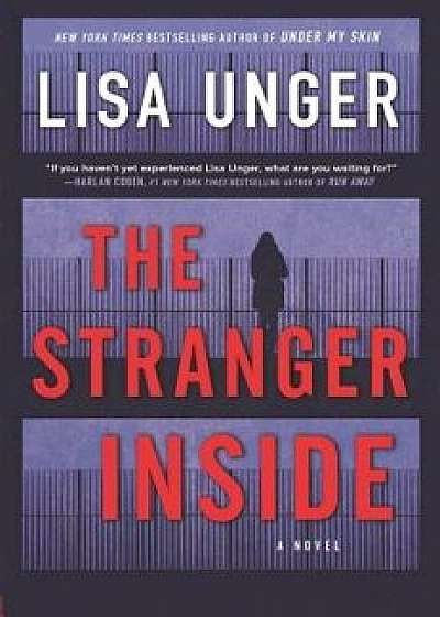 The Stranger Inside, Hardcover/Lisa Unger