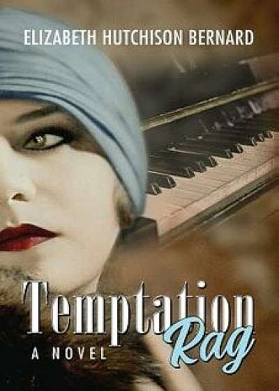 Temptation Rag, Paperback/Elizabeth Hutchison Bernard