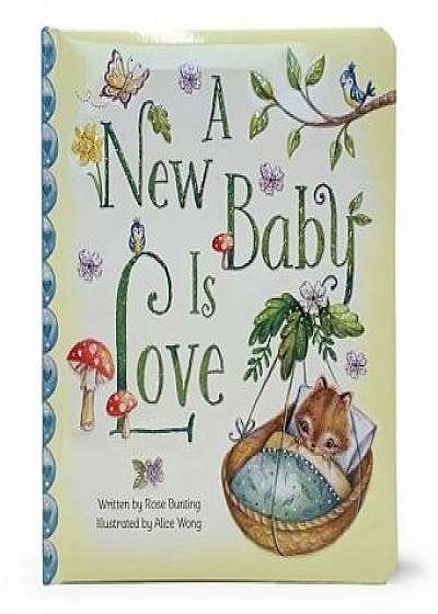 A New Baby Is Love/Rose Bunting