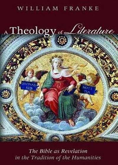 A Theology of Literature/William Franke