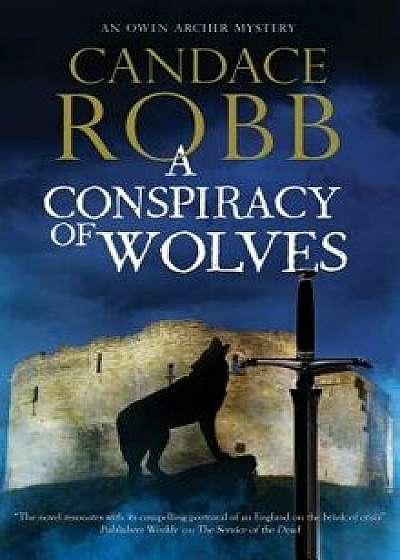 Conspiracy of Wolves, Hardcover/Candace Robb