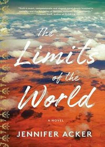 The Limits of the World, Hardcover/Jennifer Acker