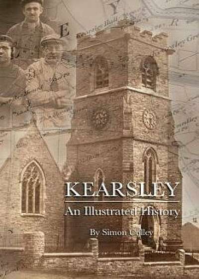 Kearsley: An Illustrated History, Paperback/Simon Colley