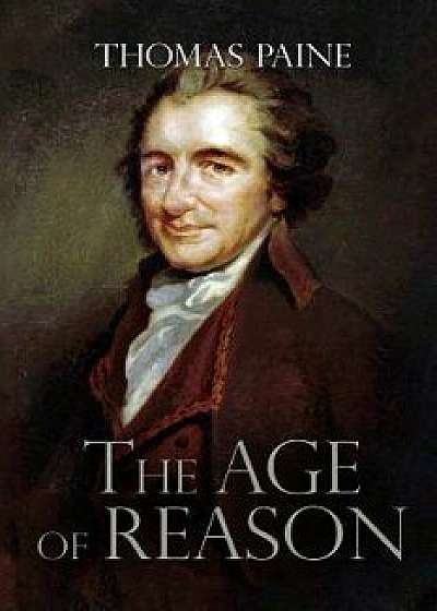 The Age of Reason, Paperback/Thomas Paine