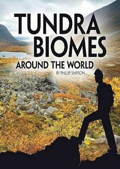 Tundra Biomes Around the World, Paperback/Phillip Simpson