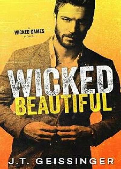 Wicked Beautiful, Paperback/J. T. Geissinger