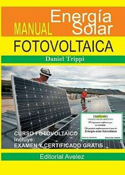 Manual de Energia Fotovoltaica, Paperback/Daniel Trippi