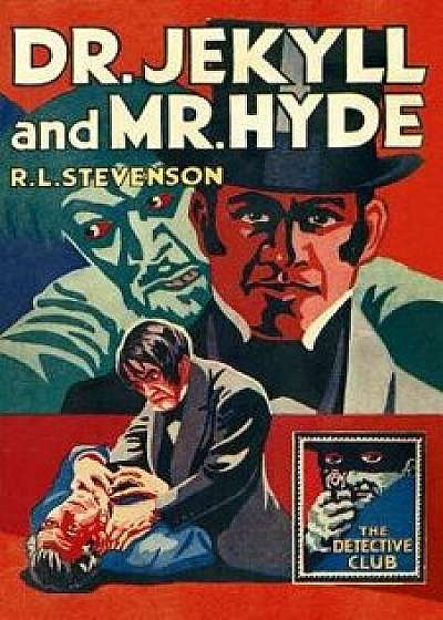 Dr Jekyll and MR Hyde (Detective Club Crime Classics), Hardcover/R. L. Stevenson