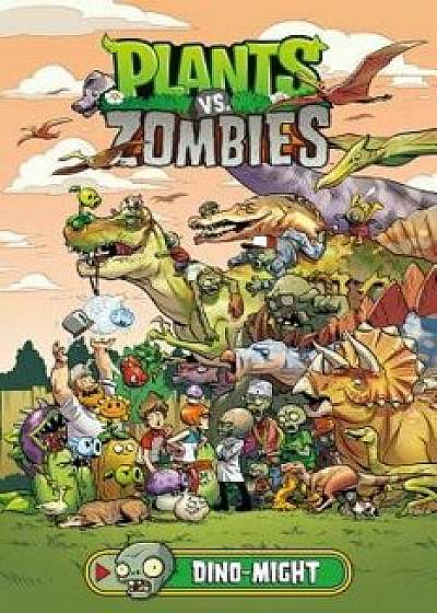 Plants vs. Zombies Volume 12: Dino-Might, Hardcover/Paul Tobin