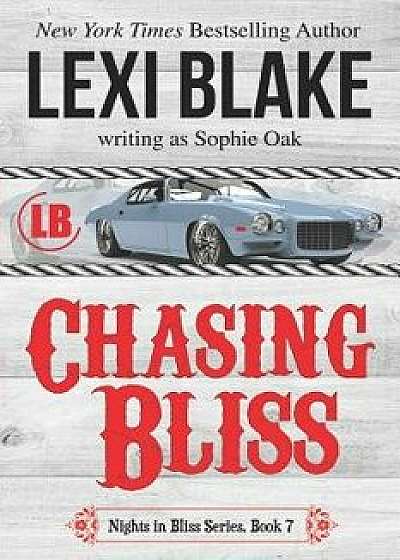 Chasing Bliss, Paperback/Sophie Oak