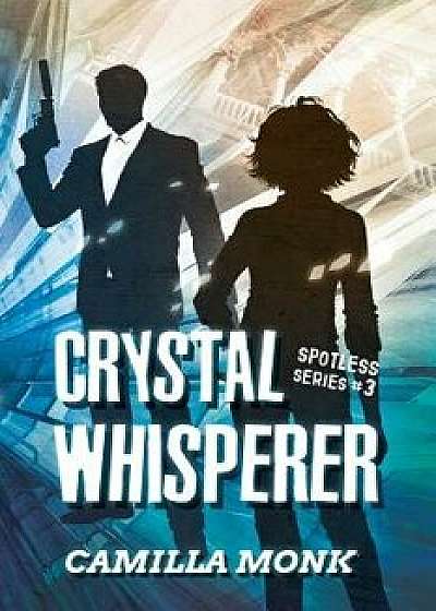 Crystal Whisperer, Paperback/Camilla Monk