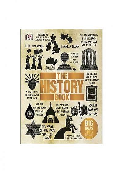 DK The History Book : Big Ideas Simply Explained