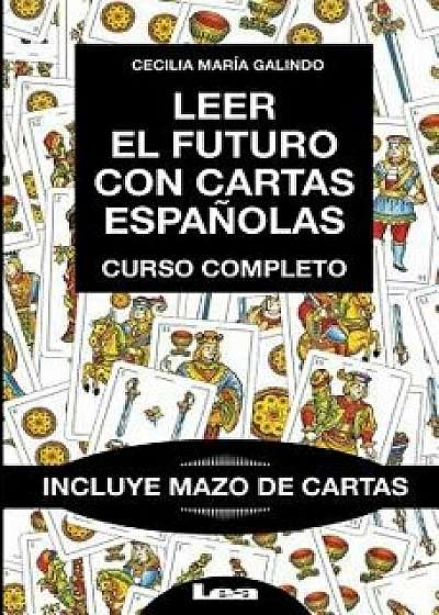 Leer El Futuro Con Cartas Espańolas: Curso Completo, Hardcover/Cecilia Maria Galindo