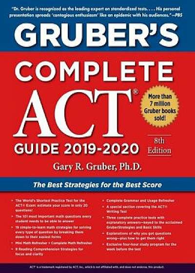 Gruber's Complete ACT Guide 2019-2020, Paperback/Gary Gruber