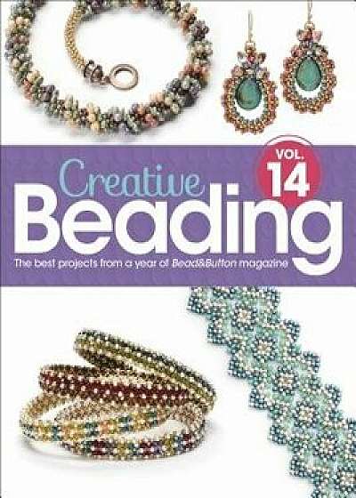 Creative Beading Vol. 14, Hardcover/Bead& Button Magzine