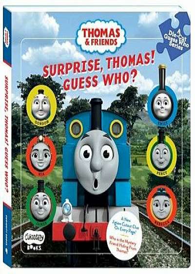 Surprise, Thomas! Guess Who?/Devra Newberger Speregen