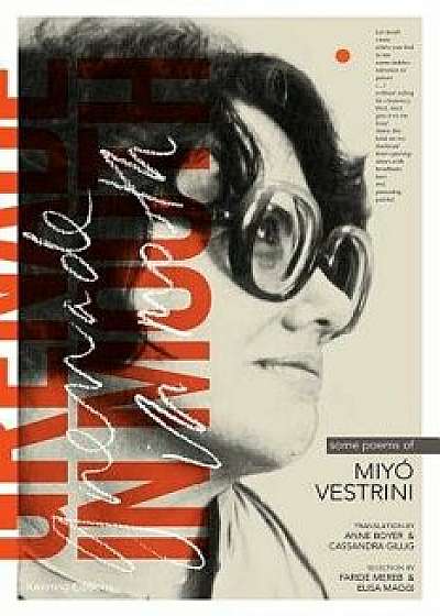 Coperta cărții Grenade in Mouth: Some Poems of Miyo Vestrini, Paperback/Miyo Vestrini