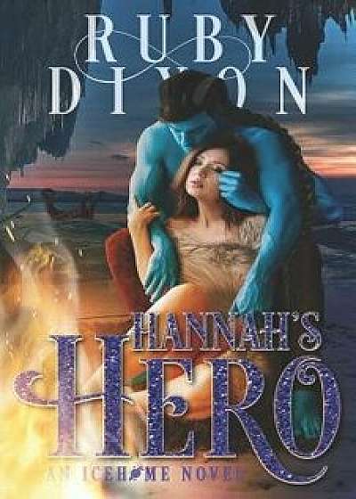 Hannah's Hero, Paperback/Ruby Dixon