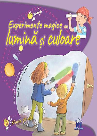 Experimente magice cu lumină și culoare