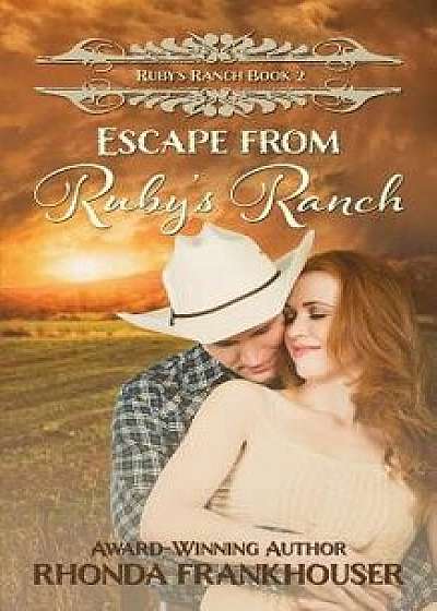 Escape from Ruby's Ranch, Paperback/Rhonda Frankhouser