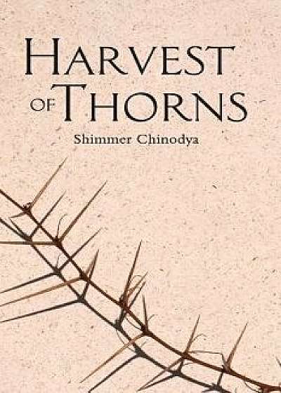 Harvest of Thorns, Paperback/Shimmer Chinodya