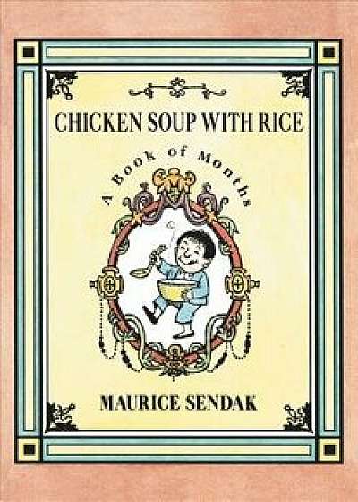 Chicken Soup with Rice: A Book of Months, Paperback/Maurice Sendak
