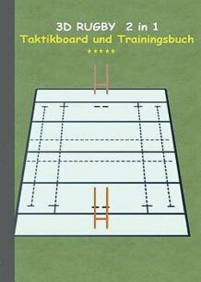3D Rugby 2 in 1 Taktikboard Und Trainingsbuch, Paperback/Theo Von Taane