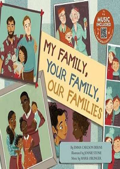 My Family, Your Family, Our Families, Paperback/Emma Carlson Berne
