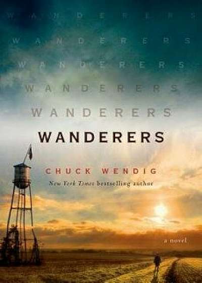 Wanderers, Hardcover/Chuck Wendig