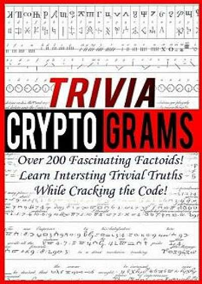 Trivia Cryptograms, Paperback/Luke Maximilian Cray