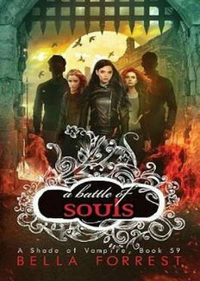 A Shade of Vampire 59: A Battle of Souls, Paperback/Bella Forrest