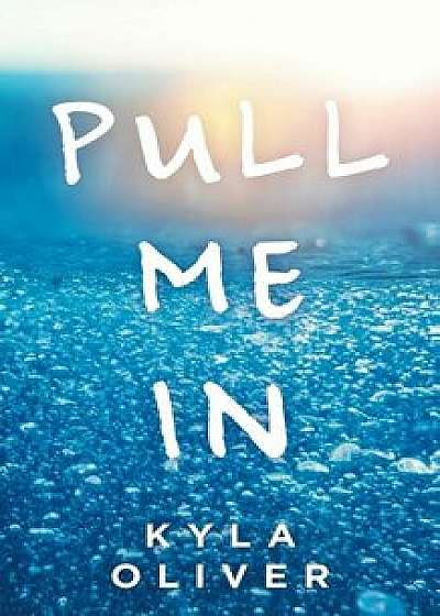Coperta cărții Pull Me In, Paperback/Kyla Oliver