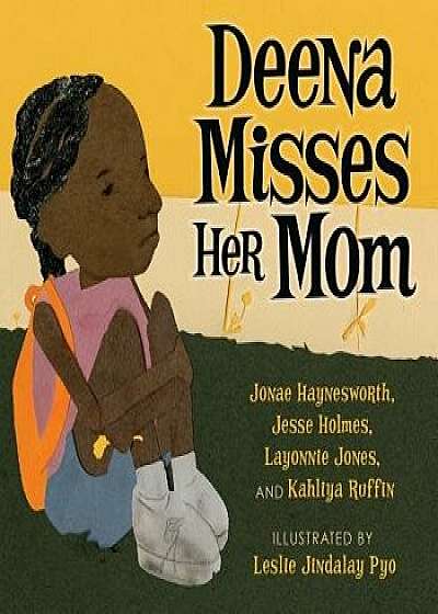 Deena Misses Her Mom, Paperback/Jesse Holmes