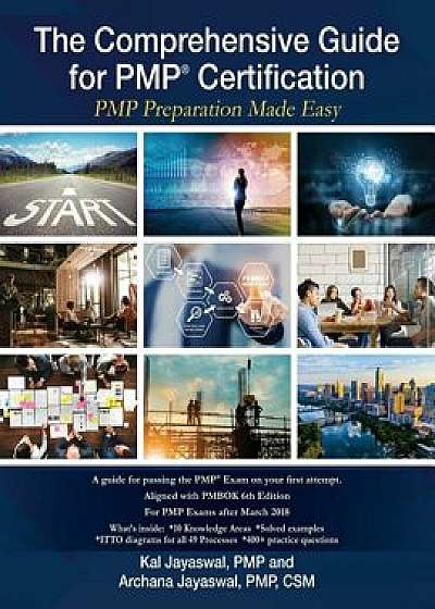 The Comprehensive Guide for PMP(R) Certification: PMP Preparation Made Easy, Paperback/Kal Jayaswal P. M. P.